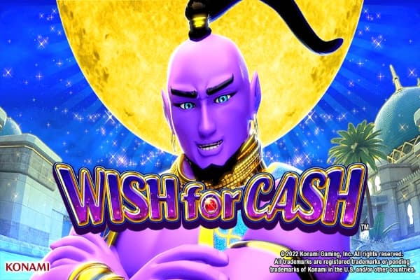 Wish for Cash - Slot Konami | RTP N/A | MisterTopCasino