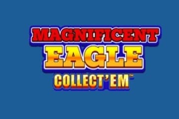 Magnificent Eagle: Collect'Em - Slot Playtech | RTP N/A | MisterTopCasino