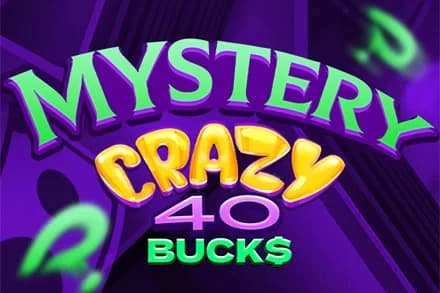 Mystery Crazy 40 Bucks - Slot 7777 gaming | RTP 95.99% | MisterTopCasino