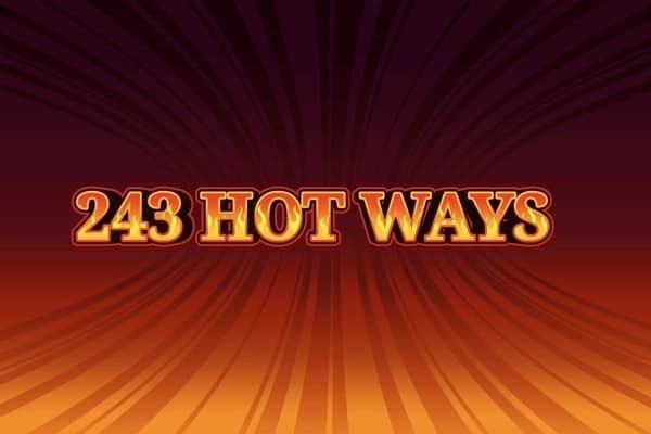 Hot Ways 243 - Slot Tech4Bet | RTP N/A | MisterTopCasino