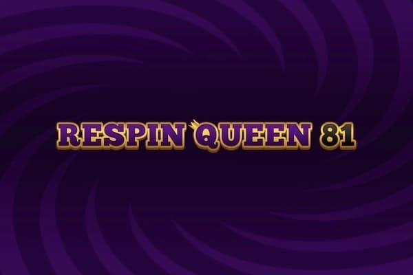 Respin Queen 81 - Slot Tech4Bet | RTP N/A | MisterTopCasino