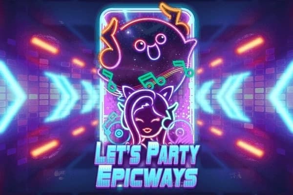 Let's Party Epicways - Slot EpicWin | RTP N/A | MisterTopCasino