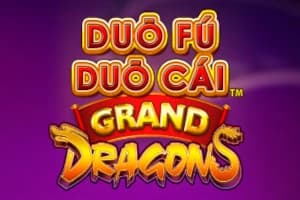 Duo Fu Duo Cai Grand Dragons - Slot Light & Wonder | RTP 96% | MisterTopCasino