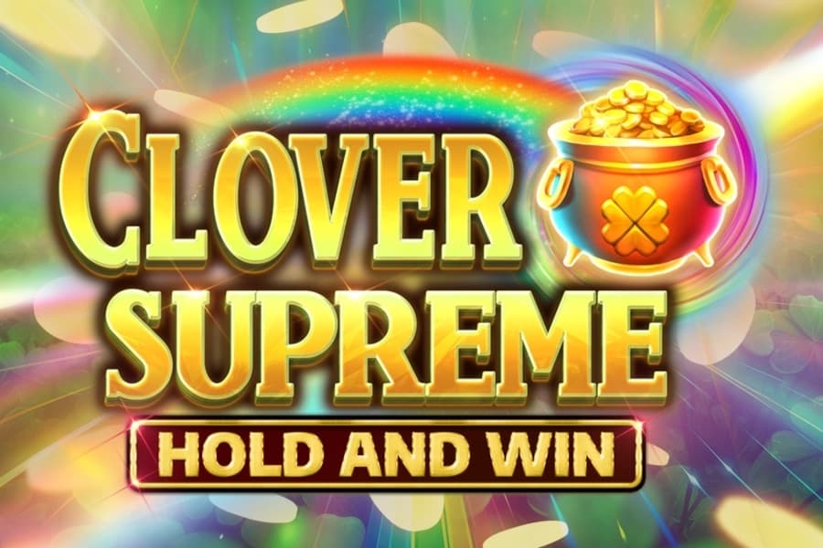 Clover Supreme Hold and Win - Slot Kalamba Games | RTP N/A | MisterTopCasino