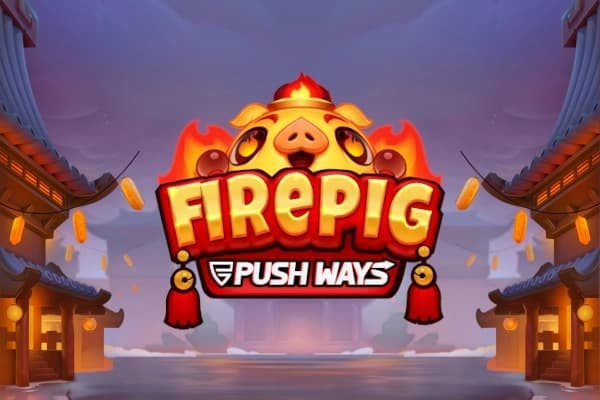 Fire Pig Push Ways - Slot Push Gaming | RTP N/A | MisterTopCasino