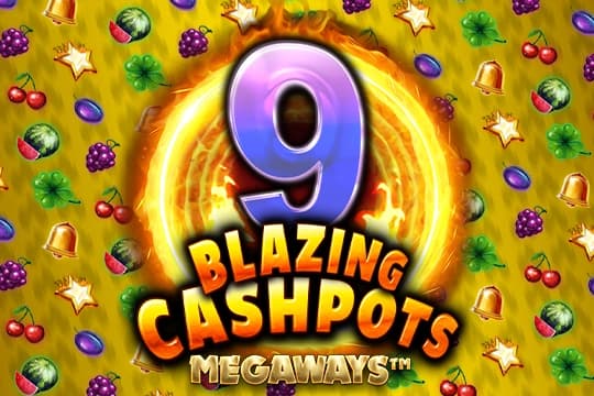 9 Blazing Cashpots Megaways - Slot Kalamba Games | RTP N/A | MisterTopCasino