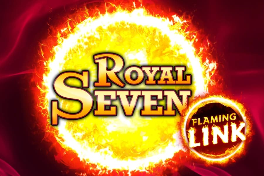 Royal Seven Flaming Link - Slot Gamomat | RTP N/A | MisterTopCasino