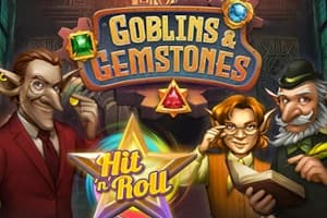 Goblins & Gemstones Hit 'n' Roll - Slot Kalamba Games | RTP N/A | MisterTopCasino