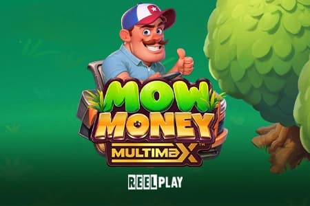 Mow Money MultiMax - Slot ReelPlay | RTP N/A | MisterTopCasino
