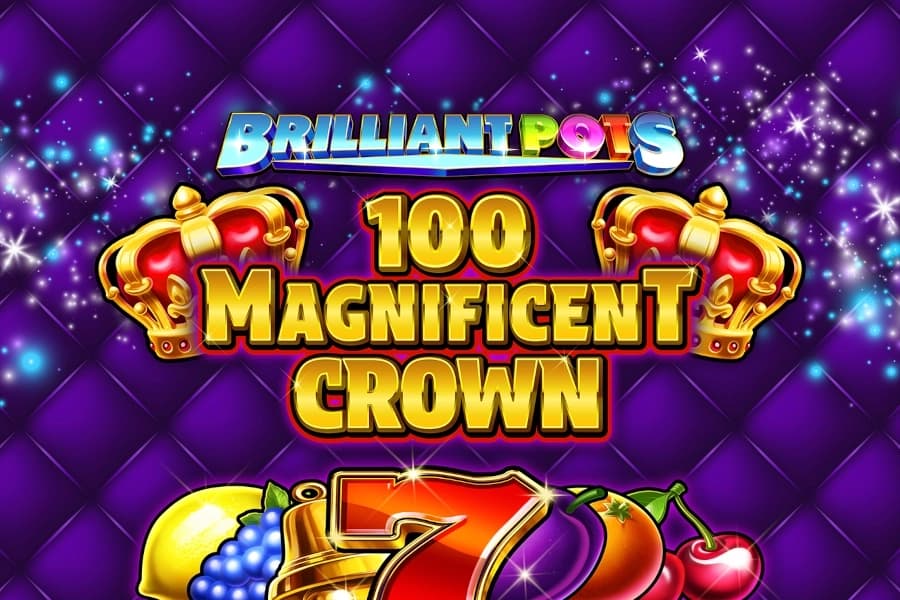 Brilliant Pots - 100 Magnificent Crown - Slot Greentube | RTP N/A | MisterTopCasino