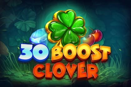 30 Boost Clover - Slot Felix Gaming | RTP 96.06% | MisterTopCasino