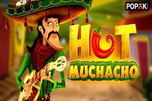 Hot Muchacho - Slot PopOK Gaming | RTP N/A | MisterTopCasino