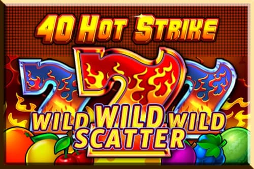 40 Hot Strike - Slot Tiptop | RTP N/A | MisterTopCasino