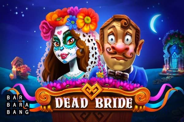 Dead Bride - Slot Barbara Bang | RTP N/A | MisterTopCasino