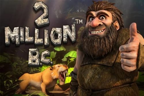2 Million B.C. - Slot Betsoft | RTP N/A | MisterTopCasino