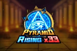 Pyramid Rising X33 - Slot Win Fast | RTP N/A | MisterTopCasino