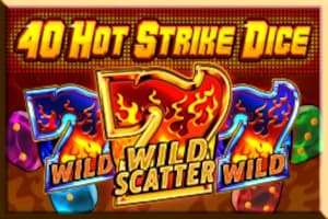 40 Hot Strike Dice - Slot Tiptop | RTP N/A | MisterTopCasino
