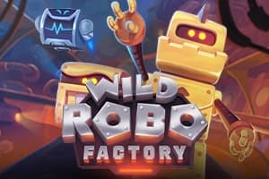 Wild Robo Factory - Slot Yggdrasil Gaming | RTP N/A | MisterTopCasino