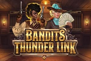 Bandits Thunder Link - Slot Stakelogic | RTP N/A | MisterTopCasino