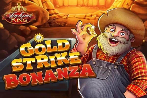 Gold Strike Bonanza Jackpot King - Slot Blueprint Gaming | RTP 95.32% | MisterTopCasino