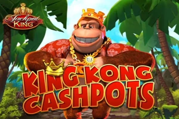 King Kong Cashpots Jackpot King - Slot Blueprint Gaming | RTP 95% | MisterTopCasino