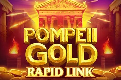 Pompeii Gold Rapid Link - Slot NetGame | RTP N/A | MisterTopCasino