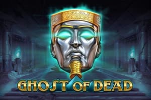 Ghost of Dead - Slot Play'n GO | RTP N/A | MisterTopCasino