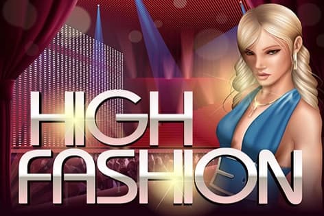 High Fashion - Slot RTG | RTP N/A | MisterTopCasino