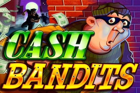 Cash Bandits - Slot RTG | RTP N/A | MisterTopCasino