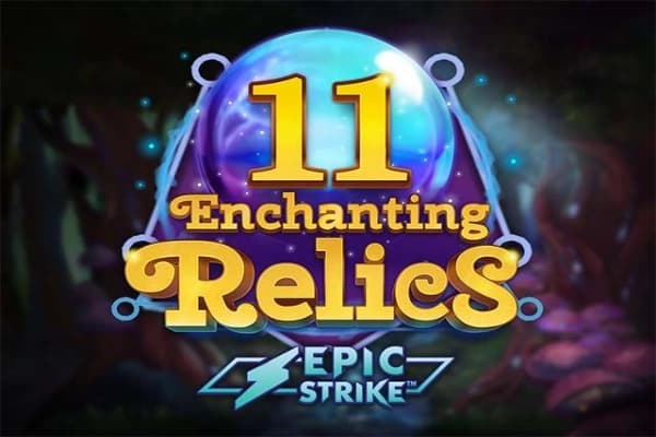 11 Enchanting Relics - Slot All41Studios | RTP N/A | MisterTopCasino