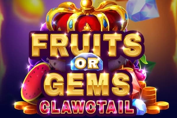 Fruits or Gems: Clawctail - Slot Clawbuster | RTP N/A | MisterTopCasino