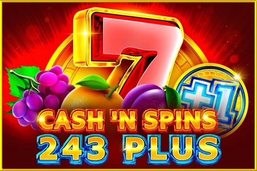 Cash'n Spins 243 Plus - Slot 1spin4win | RTP N/A | MisterTopCasino