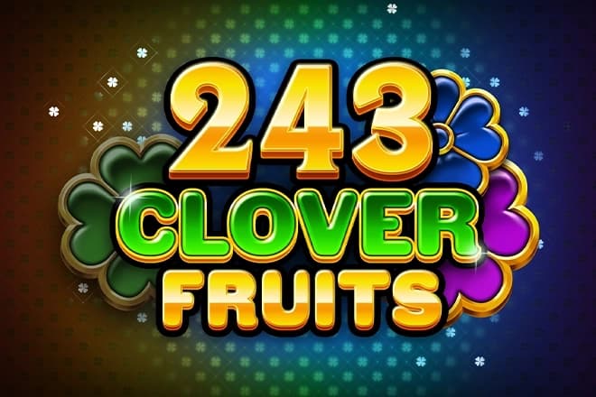 243 Clover Fruits - Slot Tom Horn Gaming | RTP N/A | MisterTopCasino