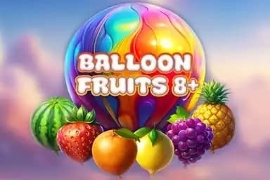 Balloon Fruits 8+ - Slot Adell | RTP N/A | MisterTopCasino