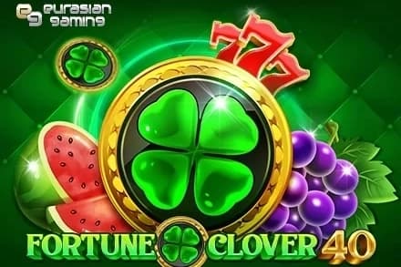 Fortune Clover 40 - Slot Eurasian Gaming | RTP N/A | MisterTopCasino