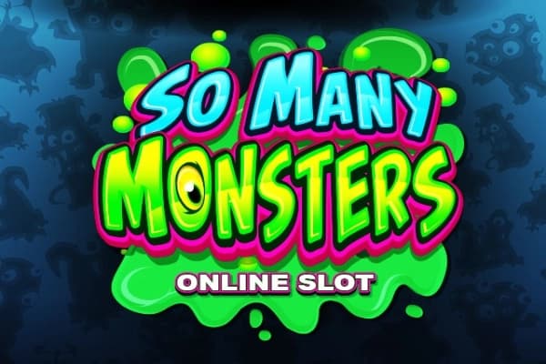 So Many Monsters - Slot Games Global | RTP N/A | MisterTopCasino