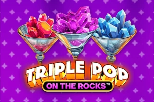 Triple Pop on the Rocks - Slot Incredible Technologies | RTP N/A | MisterTopCasino