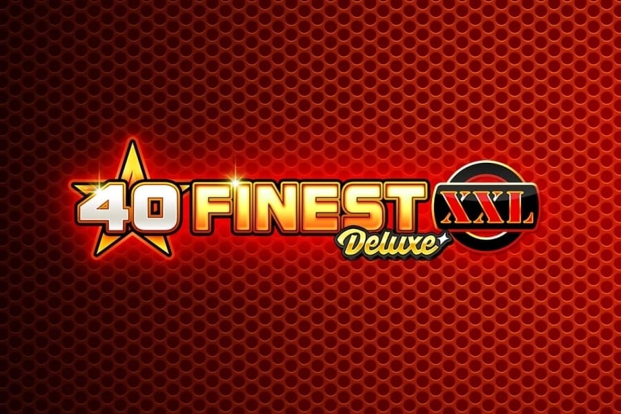 40 Finest XXL Deluxe - Slot Gamomat | RTP N/A | MisterTopCasino