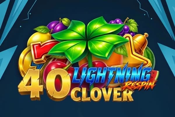40 Lightning Clover Respin - Slot Excellent Reel | RTP N/A | MisterTopCasino