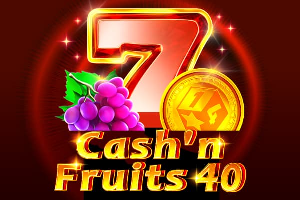 Cash'n Fruits 40 - Slot 1spin4win | RTP N/A | MisterTopCasino