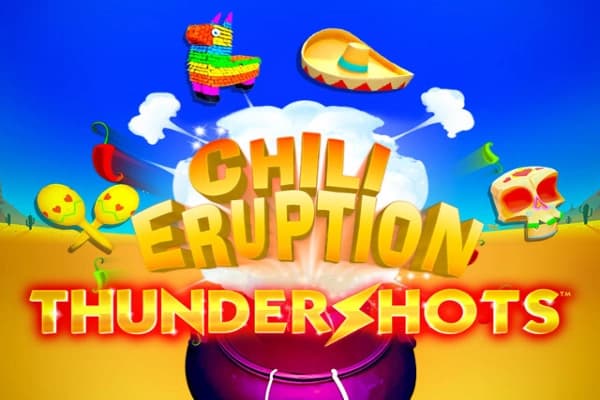 Chili Eruption Thundershots - Slot Playtech | RTP N/A | MisterTopCasino