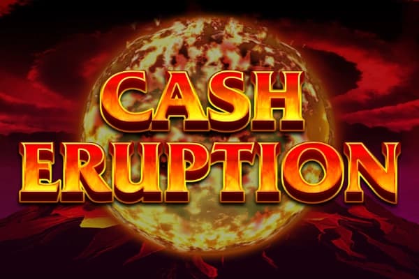 Cash Eruption - Slot IGT | RTP N/A | MisterTopCasino