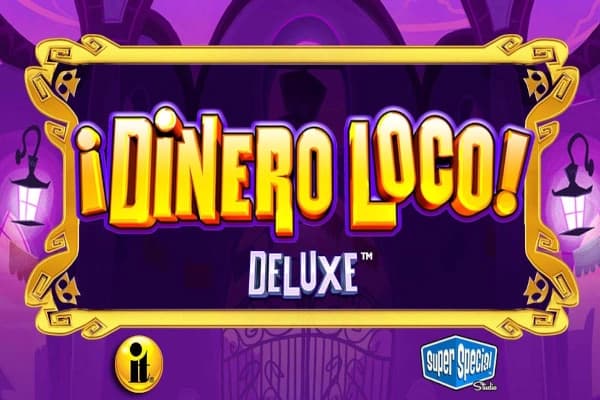 Dinero Loco Deluxe - Slot Incredible Technologies | RTP N/A | MisterTopCasino