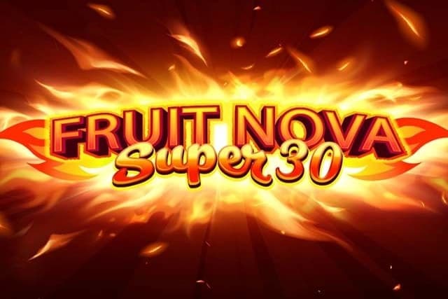 Fruit Super Nova 30 - Slot Evoplay | RTP 96.03% | MisterTopCasino