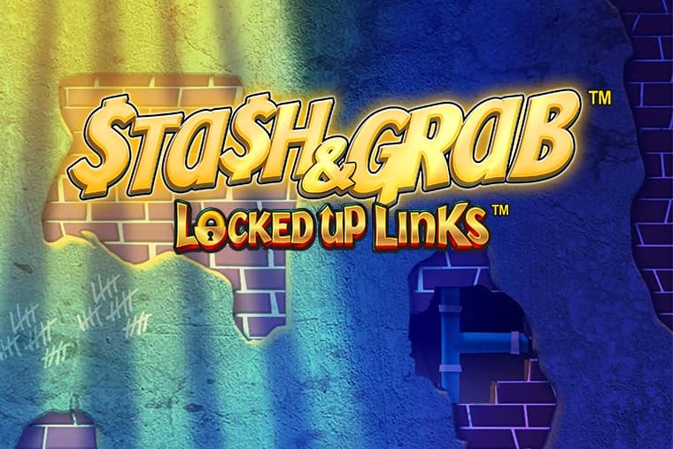 Stash & Grab Locked Up Links - Slot Light & Wonder | RTP N/A | MisterTopCasino