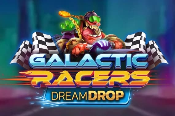 Galactic Racers Dream Drop - Slot Relax Gaming | RTP N/A | MisterTopCasino