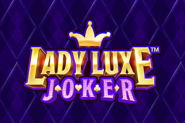 Lady Luxe Joker - Slot Just for the Win | RTP N/A | MisterTopCasino