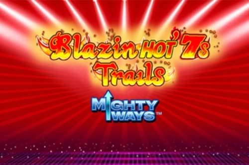 Blazin' Hot 7s Trails Mighty Ways - Slot Light & Wonder | RTP N/A | MisterTopCasino