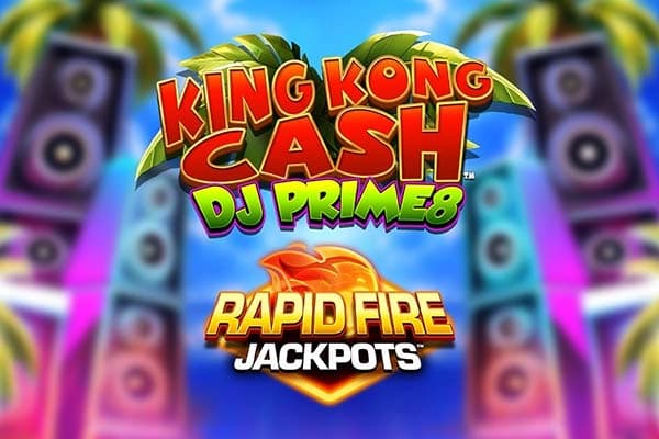 King Kong Cash DJ Prime8 Rapid Fire Jackpots - Slot Blueprint Gaming | RTP N/A | MisterTopCasino
