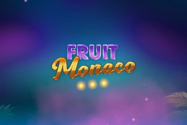 Fruit Monaco - Slot Mascot Gaming | RTP N/A | MisterTopCasino